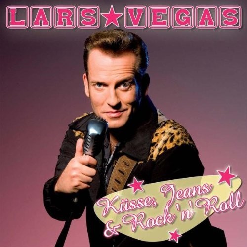 Lars Vegas - Küsse, Jeans und R'nR
