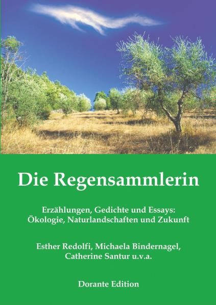 Hannelore Furch: Frei (prämiertes Gedicht zum Wettbewerb der Anthologie) und 11 weitere Gedichte in: Die Regensammlerin. Dorante-Edition (Hrsg.). Berlin 2014. S. 184-192.