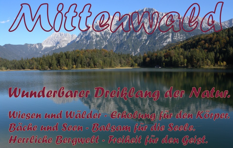 Mittenwald - Wunderbarer Dreiklang der Natur