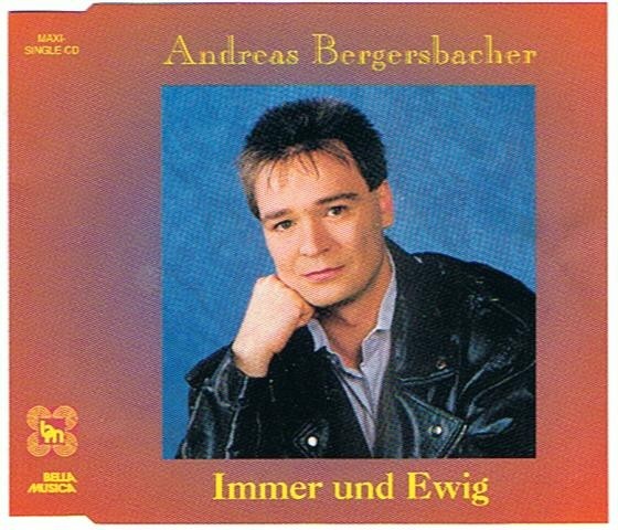 Andreas Bergersbacher Immer und Ewig