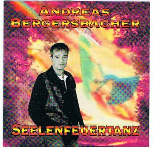 Andreas Bergersbacher Seelenfeuertanz