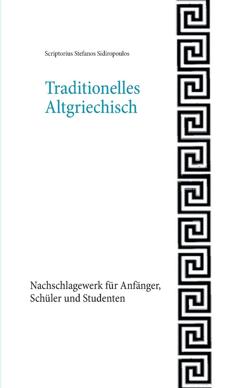 Traditionelles Altgriechsich, Altgriechisch