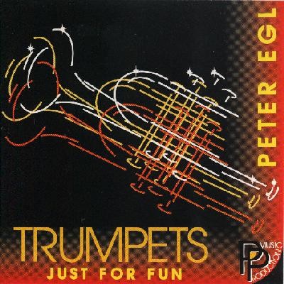 Trumpets - Just for Fun" von Peter Egl