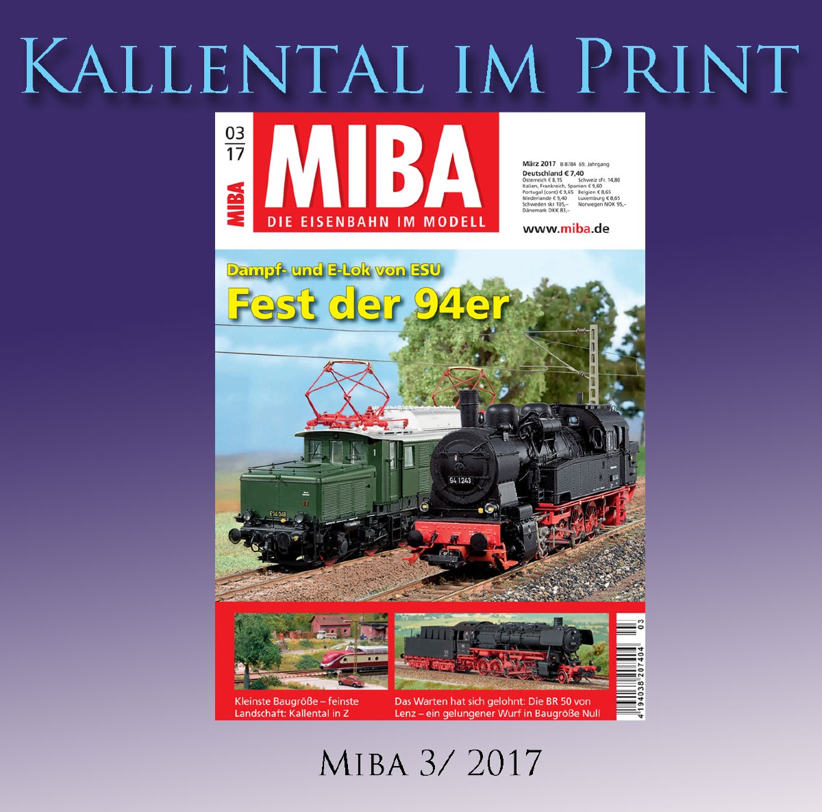Miba Eisenbahn im Modell 3/2017 "Dampf Fest der 94er" und E-Lok von ESU 