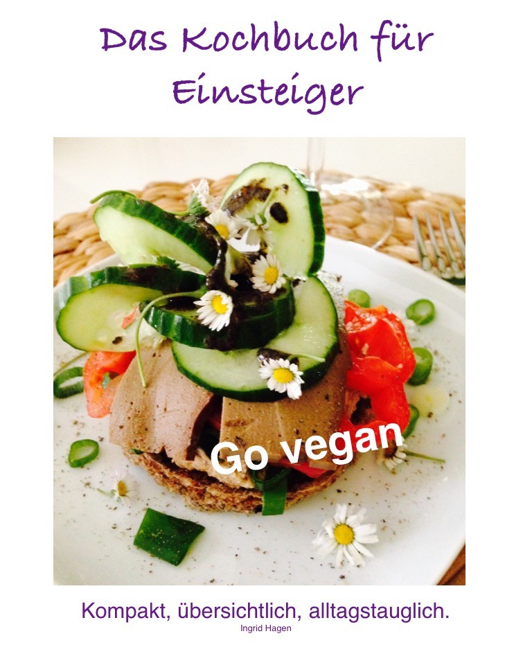 Go vegan, Go vegan das Kochbuch für Einsteiger
