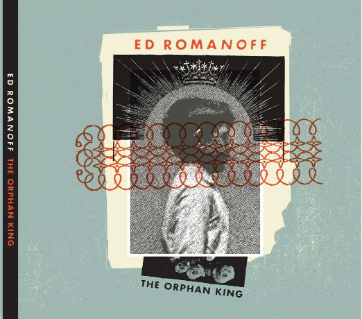 Ed Romanoff, The Orphan King