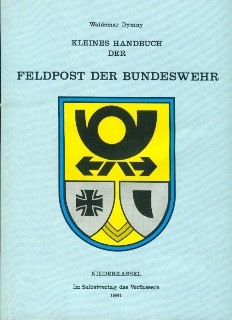 Kleine Handbuch Feldpost der Bundeswehr, W. Dymny