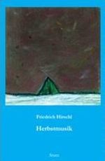 Friedrich Hirschl Herbstmusik
