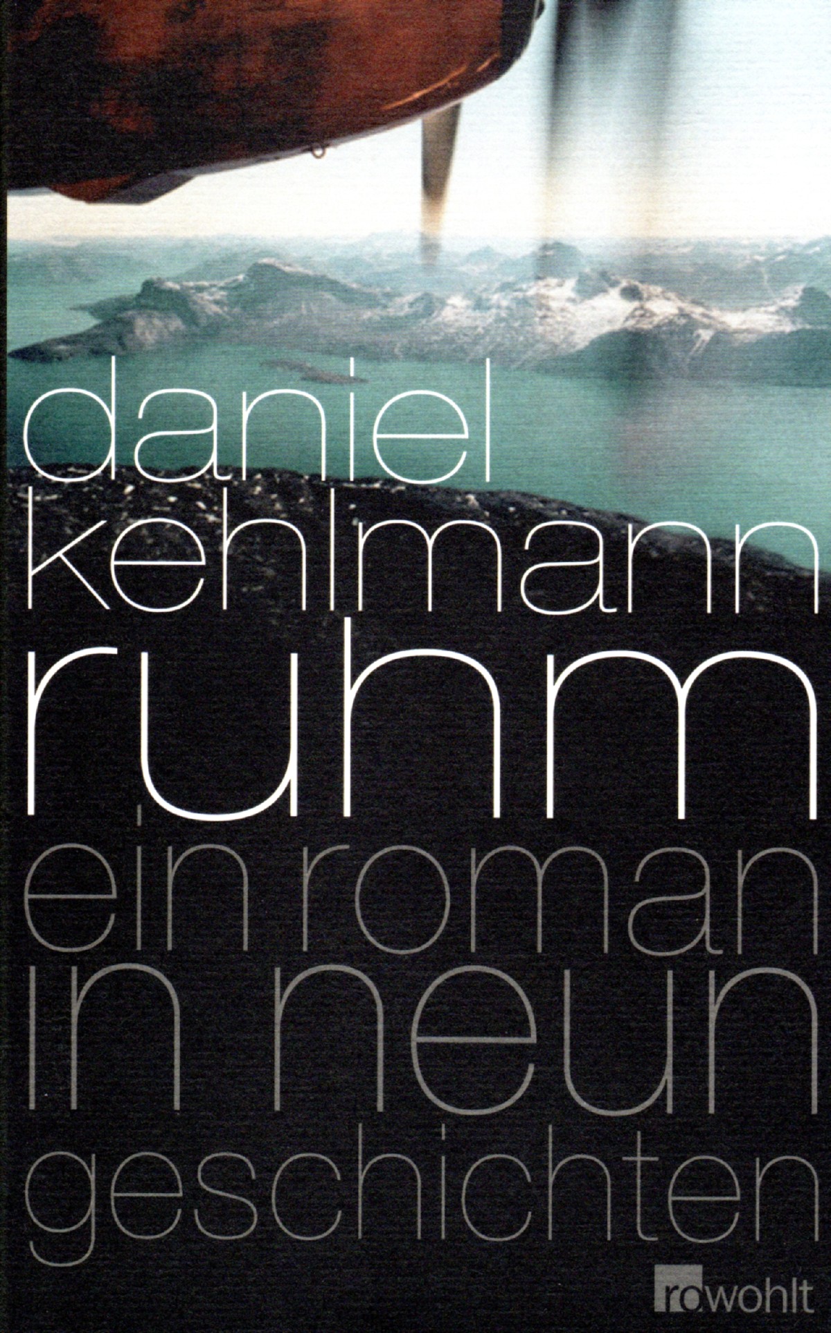 Daniel Kehlmann: Ruhm