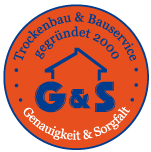 G & S Bauservice und Trockenbau seit 2000