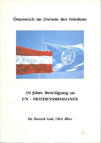 30 Jahre Beteiligung an UN - FRIEDENSMISSIONEN