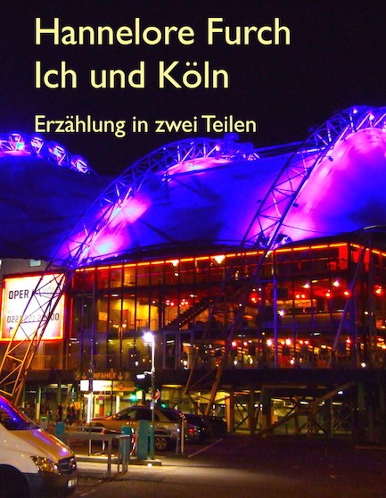 Hannelore Furch: Ich und Köln. Zweiteilige Erzählung. Teil I: Das Köln meiner Grioßmutter. Teil II: Mein Traum von Köln. neobooks 2015. ISBN 978-3-7380-4211-5