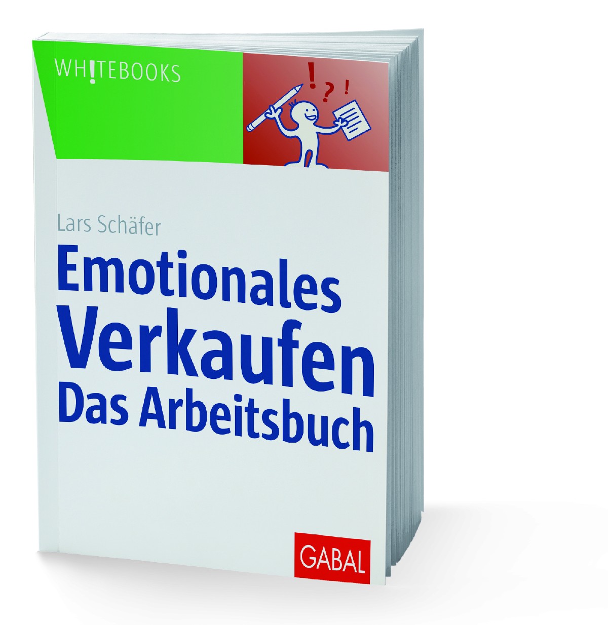 Emotionalles Verkaufen - das Arbeitsbuch